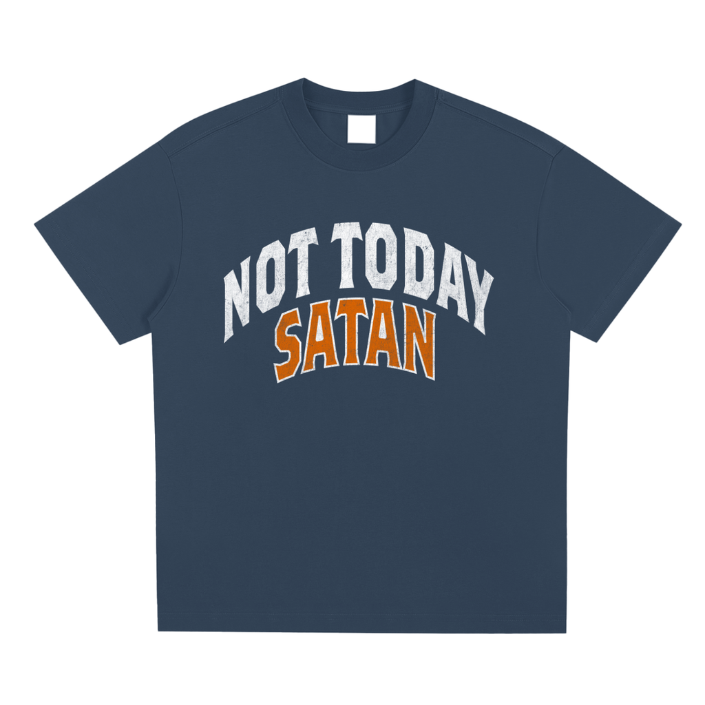 Not Today Satan Shirt
